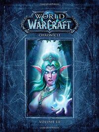 Книга World of Warcraft Chronicle Volume 3 Hardcover Edition (Твёрдый переплёт) (Eng)